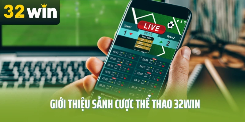 Gioi-thieu-sanh-cuoc-the-thao-32Win