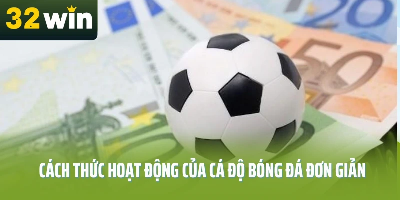 ca-do-bong-da-32win-cach-thuc
