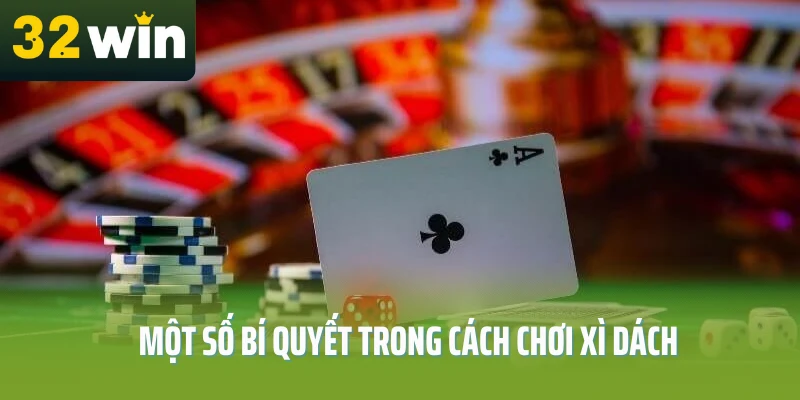 cach-choi-xi-dach-bi-quyet