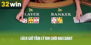 cach-giu-tam-ly-khi-choi-baccarat