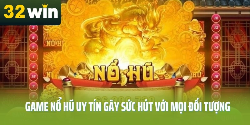 game-no-hu-uy-tin-32win-gay-suc-hut