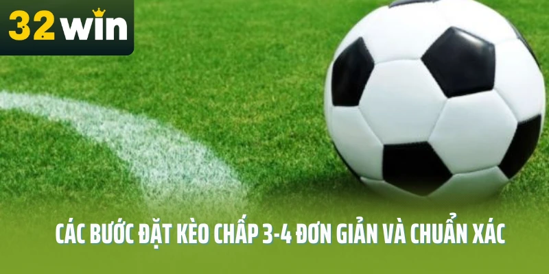 keo-chap-3-4-32win-cac-buoc