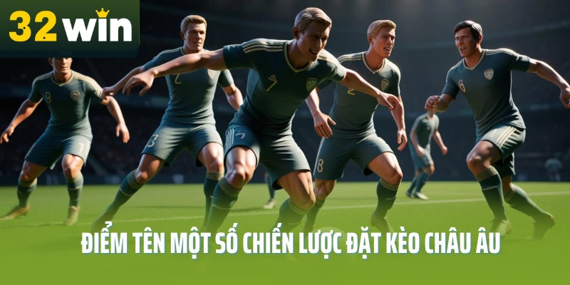 keo-chau-au-la-gi-32win-diem-ten