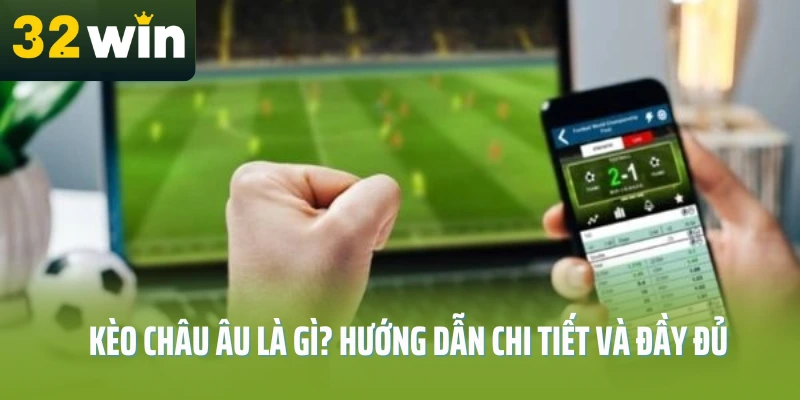 keo-chau-au-la-gi-32win