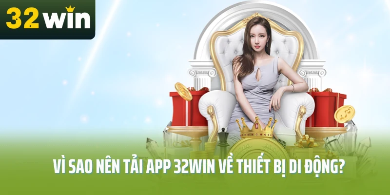 tai-app-32win-vi-sao